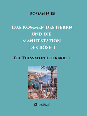 cover image of Das Kommen des Herrn und die  Manifestation des Bösen